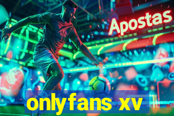 onlyfans xv